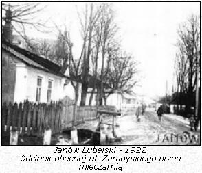 Janów Lubelski - 1922 Odcinek obecnej ul. Zamoyskiego przed mleczarnią