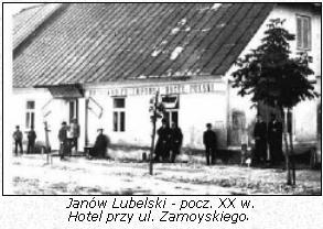 Janów Lubelski - pocz. XX w. Hotel przy ul. Zamoyskiegoą