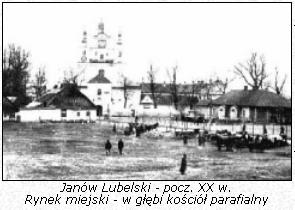 Janów Lubelski - pocz. XX w. Rynek miejski - w głębi kościół parafialny